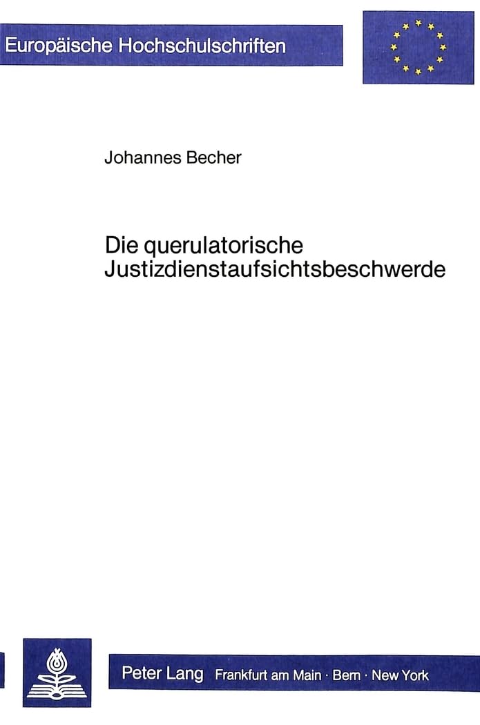 Die querulatorische Justizdienstaufsichtsbeschwerde Law