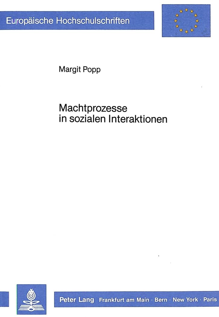 Machtprozesse in sozialen Interaktionen Social Sciences