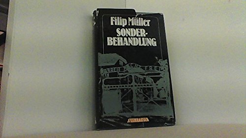 Sonderbehandlung. Drei Jahre in den Krematorien und Gaskammern von Auschwitz German history