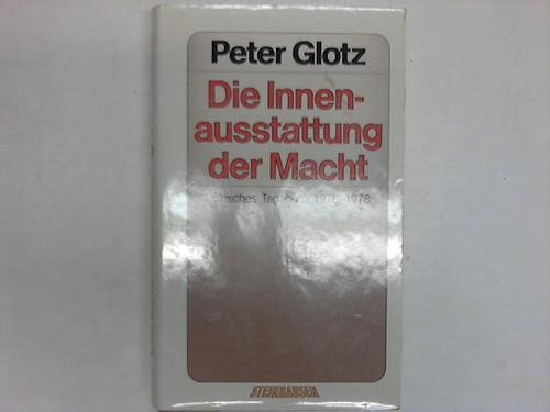 Die Innenausstattung der Macht. Politisches Tagebuch 1976-1978 Memories