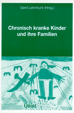Chronisch kranke Kinder und ihre Familien Medicine