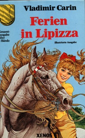 Ferien in Lipizza. Gesamtausgabe aller 3 Bände: Die Entführung - Die Ausreißer - Die Roßkur Books