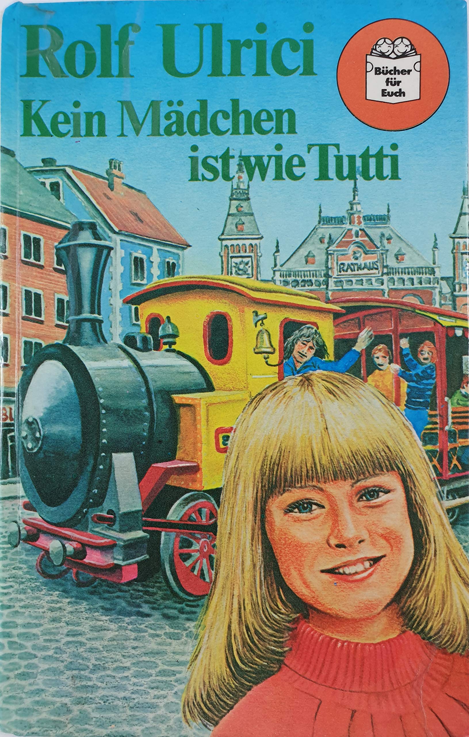 Kein Mädchen ist wie Tutti. Bücher für euch. Mädchen ab 12. Books