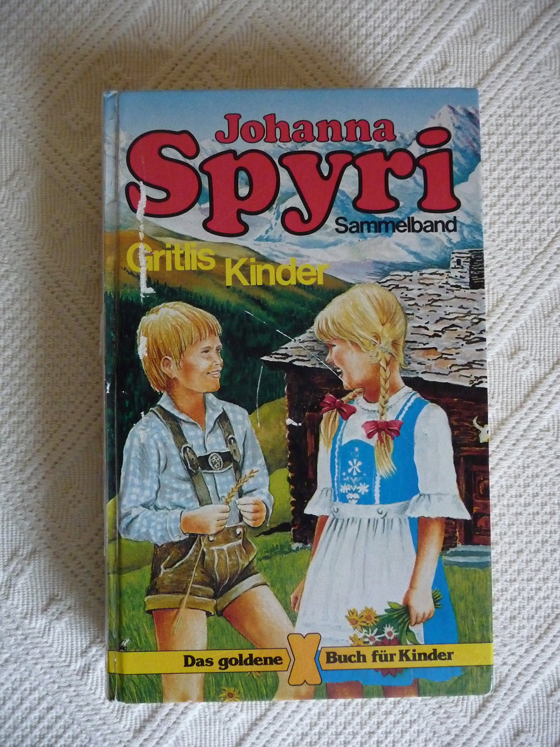 Gritlis Kinder - Die Kinder vom Lesahof - Ab 12 Jahre Books