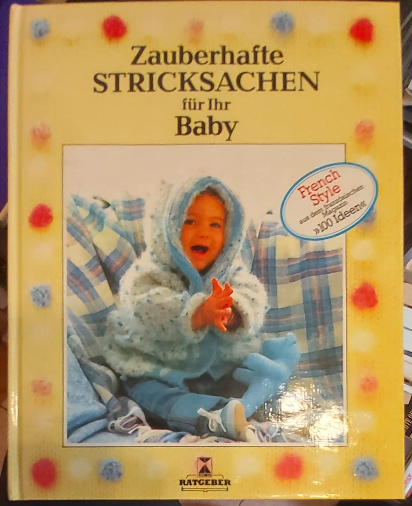Zauberhafte Stricksachen für Ihr Baby Hobbies & Crafts