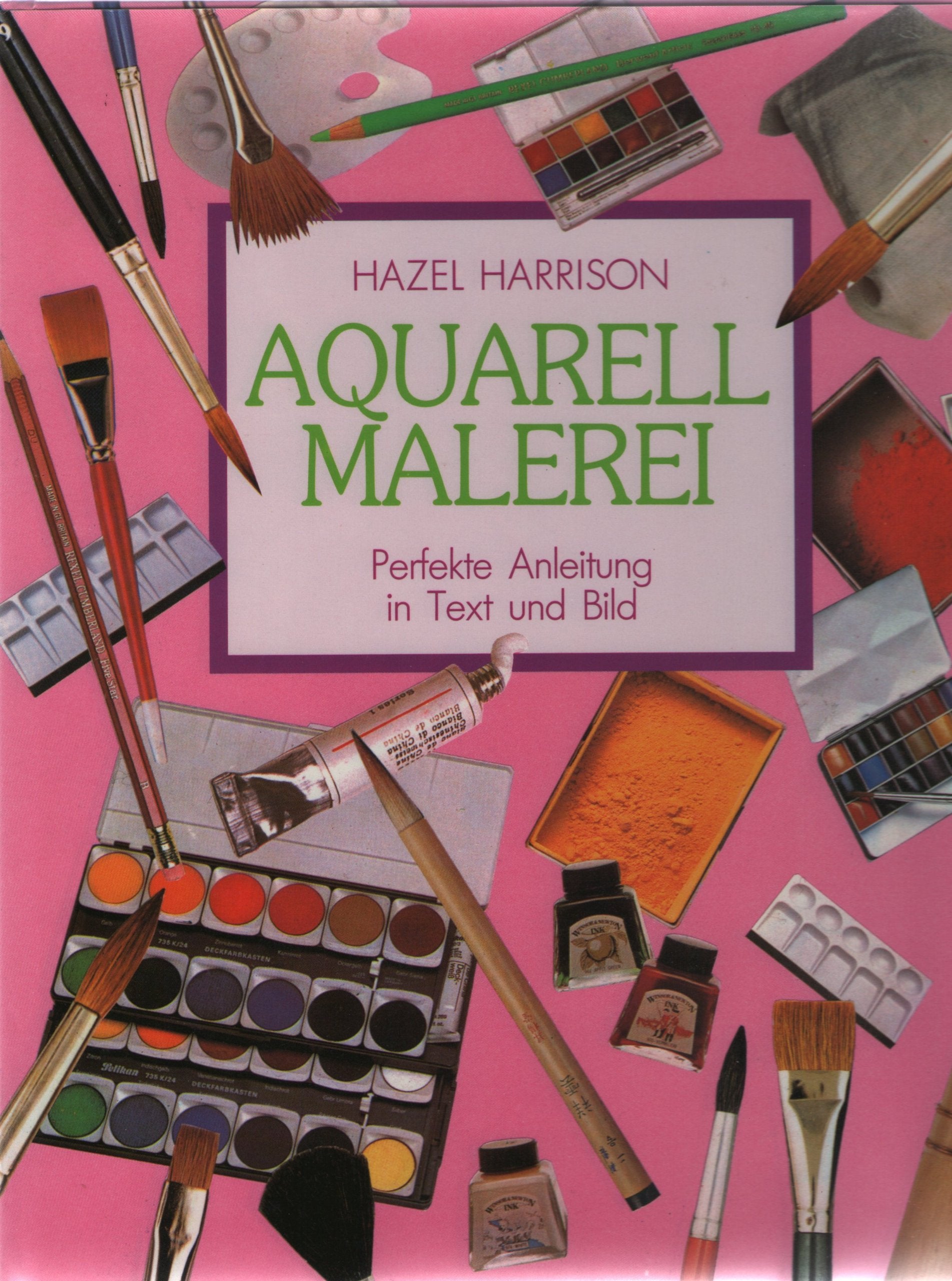 Aquarell-Malerei. Perfekte Anleitung in Text und Bild Hobbies & Crafts