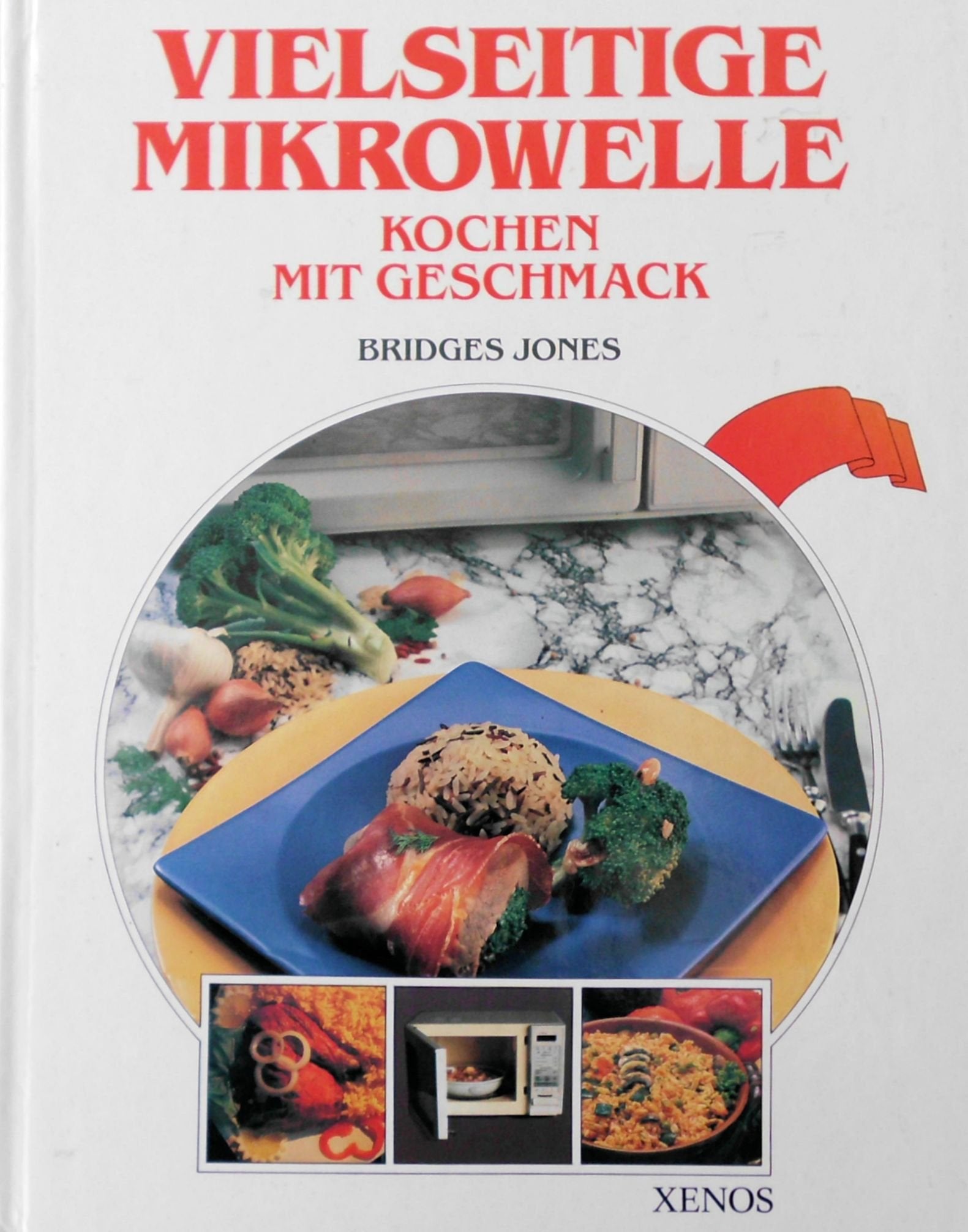 Vielseitige Mikrowelle: Kochen mit Geschmack Books