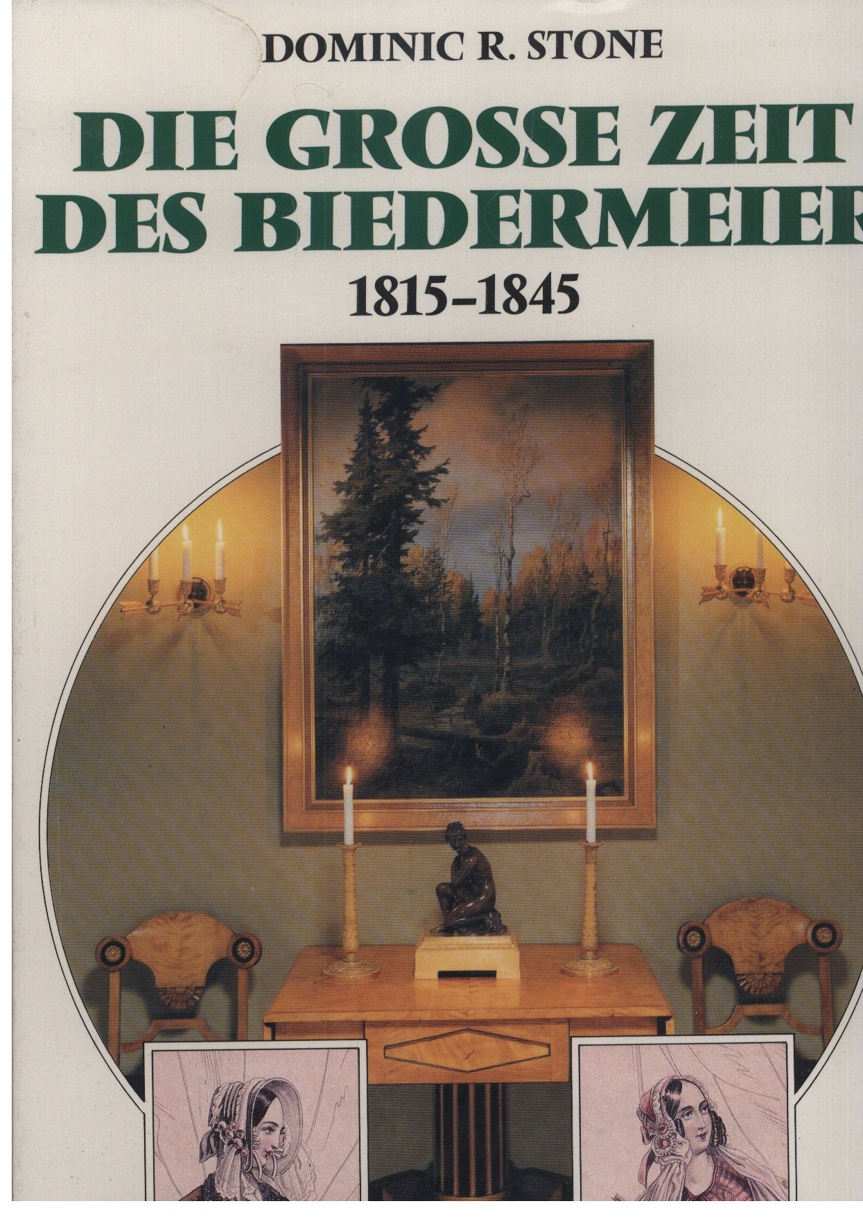 Die grosse Zeit des Biedermeier: 1815-1845 Books