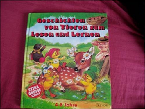 Geschichten von Tieren zum Lesen und Lernen Novels & Short Stories