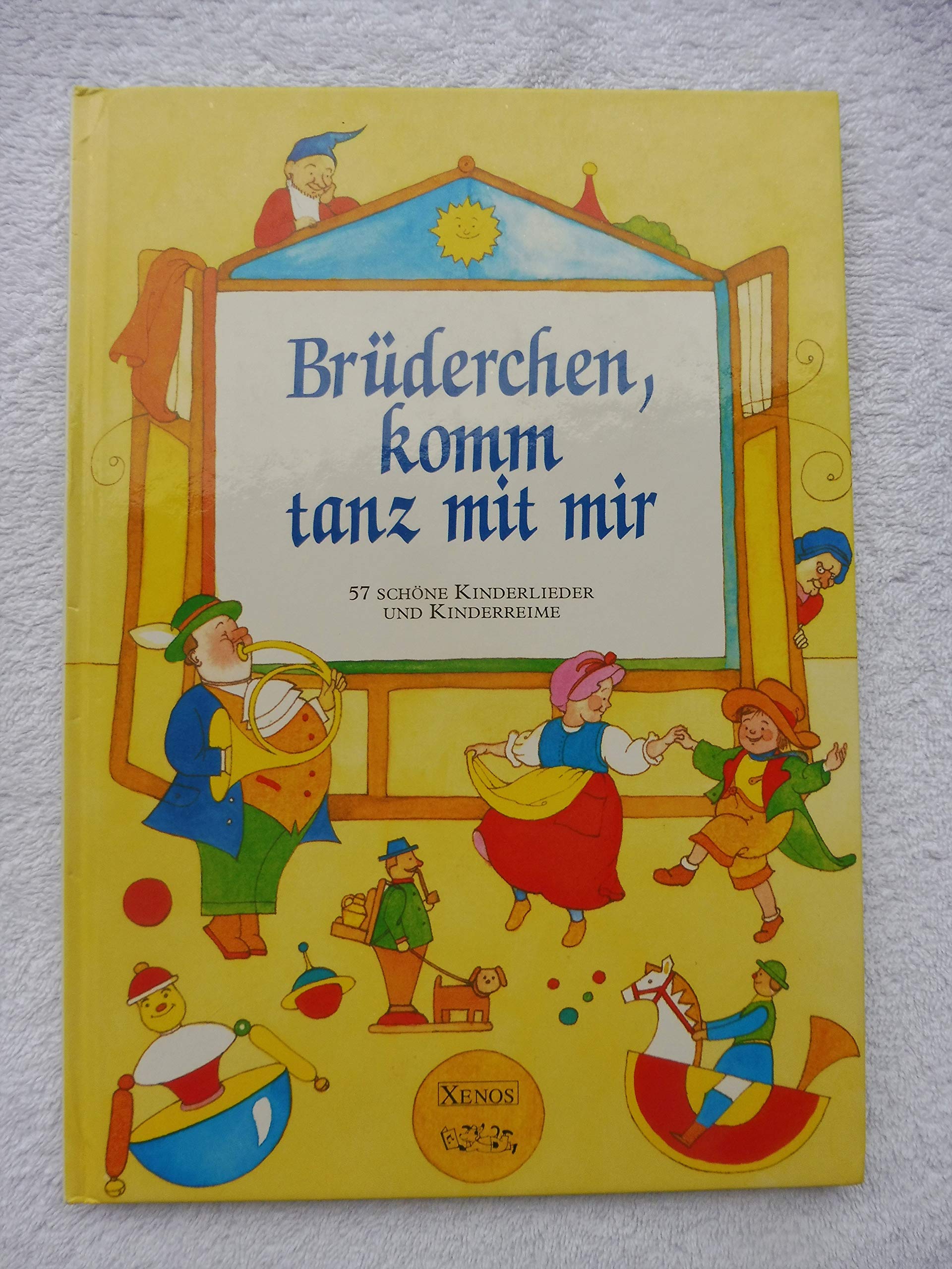 Brüderchen, komm tanz mit mir: 57 schöne Kinderlieder und Kinderreime Books