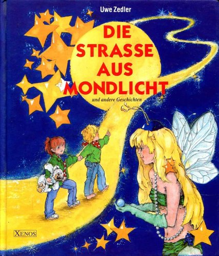 Die Strasse aus Mondlicht Children's books
