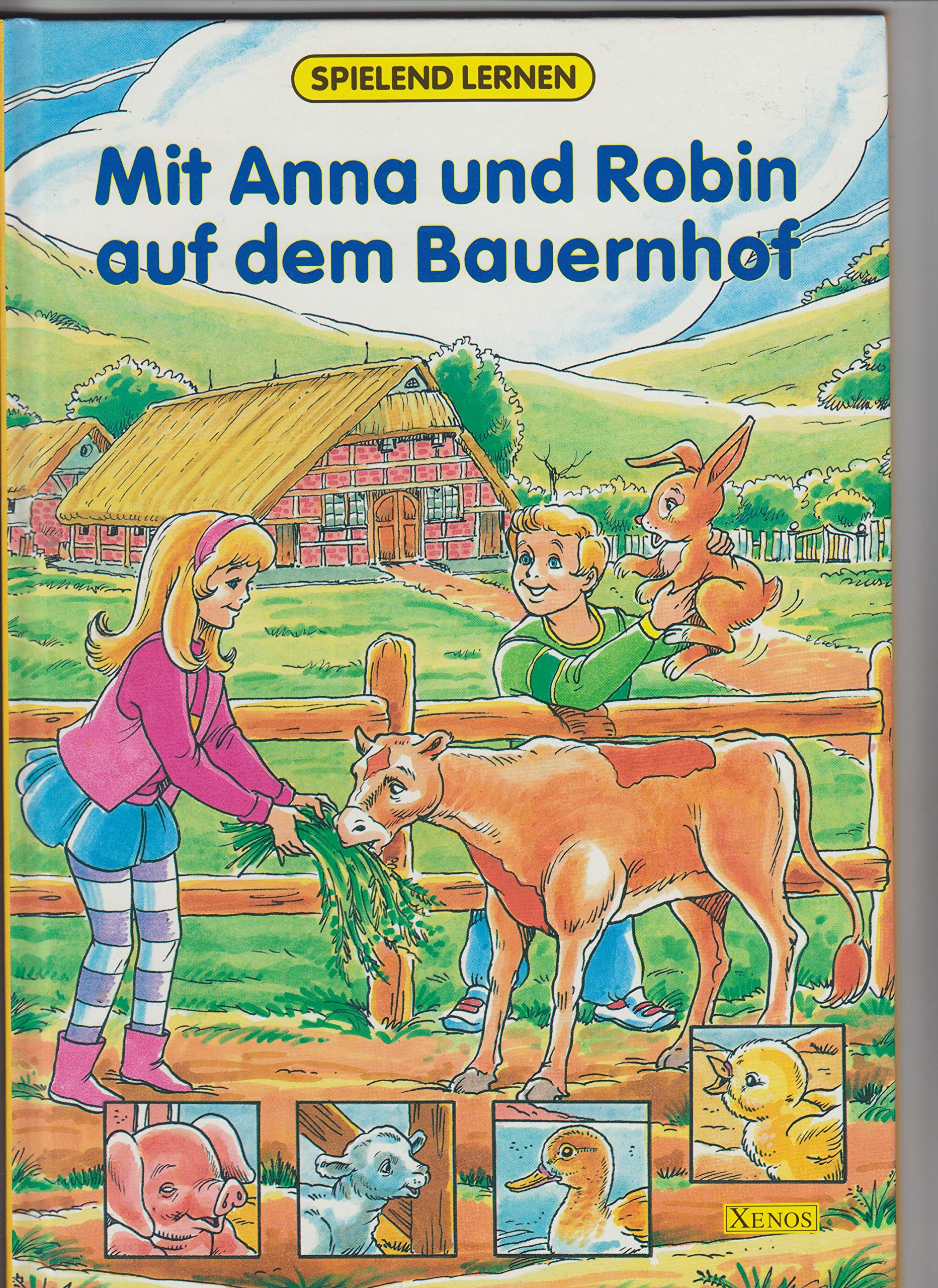Mit Anna und Robin auf dem Bauernhof Books