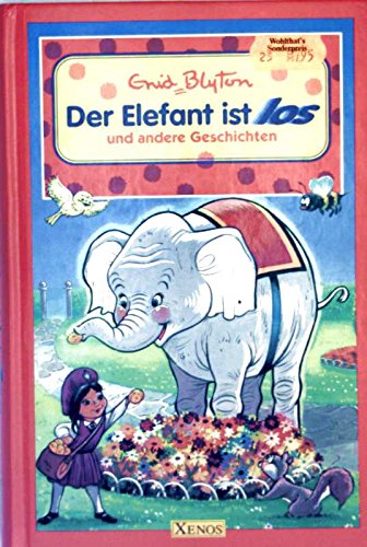 Der Elefant ist los: Und andere Geschichten Books