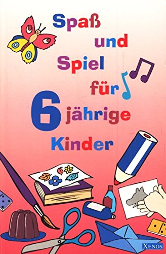 Spass und Spiel für 6-jährige Kinder Books