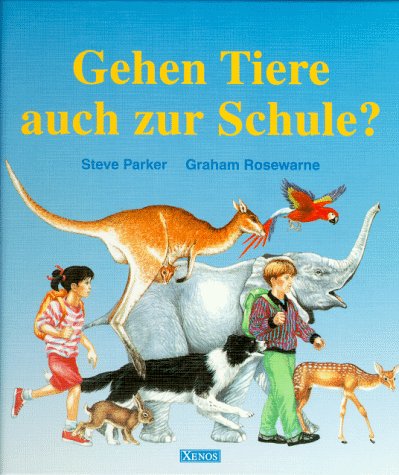 Gehen Tiere auch zur Schule? Books