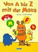 Von A bis Z mit der Maus: Spielen, Lernen, Lachen Foreign Languages ​​& Dictionaries