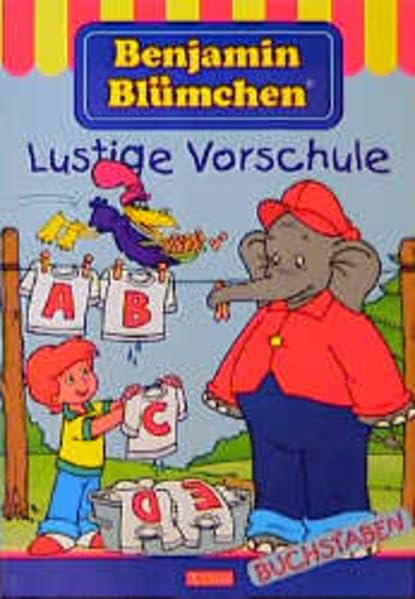 Benjamin Blümchen Lustige Vorschule: Buchstaben Books