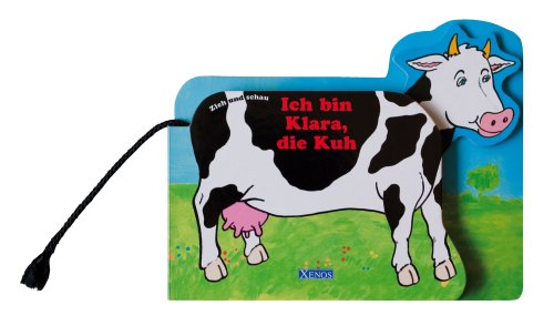Ich bin Klara, die Kuh: Zieh und schau Children's books