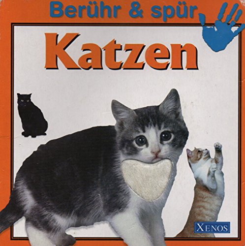 Berühr + Spür: Katzen: Mit Fühlmaterial Non-fiction