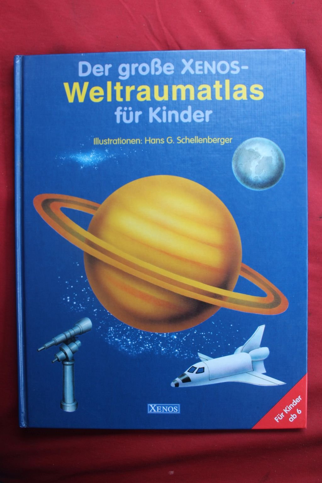 Der grosse Xenos-Weltraumatlas für Kinder Natural Sciences