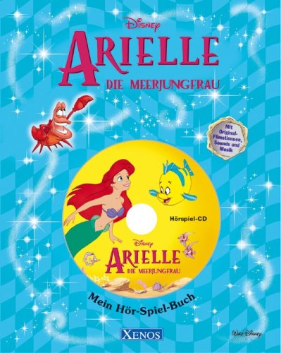 Arielle, die Meerjungfrau: Mein Hör-Spiel-Buch - Disney, Walt book