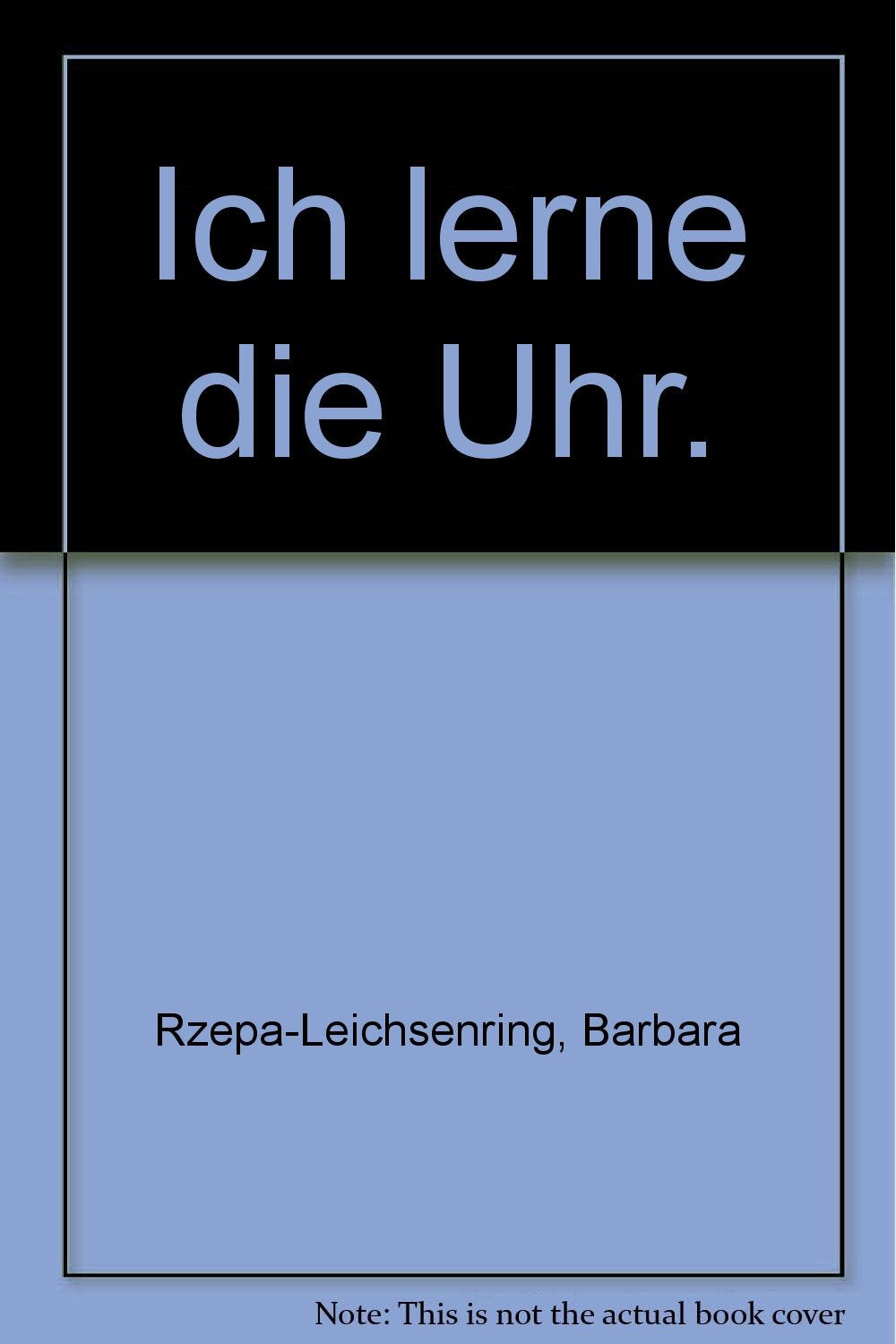 Ich lerne die Uhr: Registerpappenbuch Books