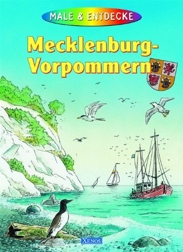 Male und entdecke Mecklenburg-Vorpommern: Regional-Malbuch Books