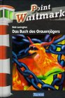 Point Whitmark - Das Buch des Grauenjägers Books