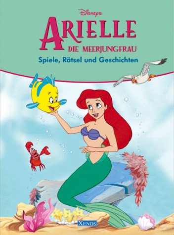 Arielle die Meerjungfrau - Spiele, Rätsel und Geschichten Books