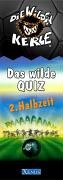 Product Image: Das Wilde Quiz. 2. Halbzeit: Die Wilden Kerle