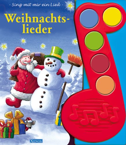 Weihnachtslieder - Sing mit mir ein Lied. Soundbuch mit Tonmodul und 5 Weihnachtsliedern Non-fiction