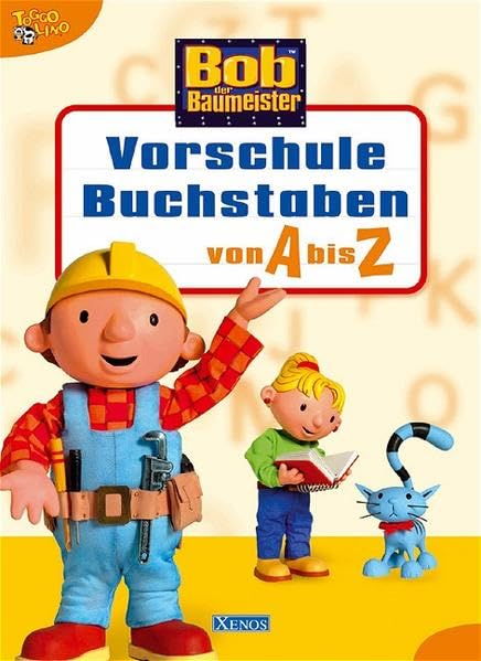 Bob der Baumeister - Vorschule Buchstaben von A bis Z Novels & Short Stories