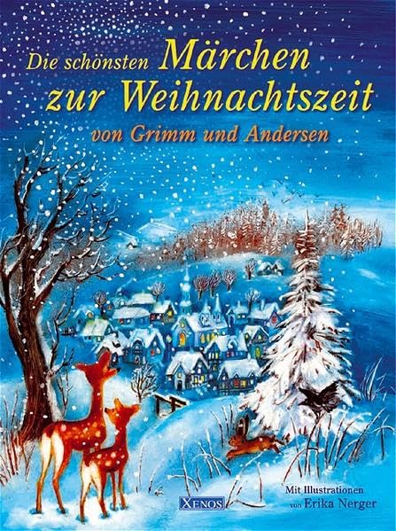 Die schönsten Märchen zur Weihnachtszeit: von Grimm und Andersen Fairy Tales & Legends