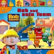 Bob der Baumeister - Bob und sein Team Children's books