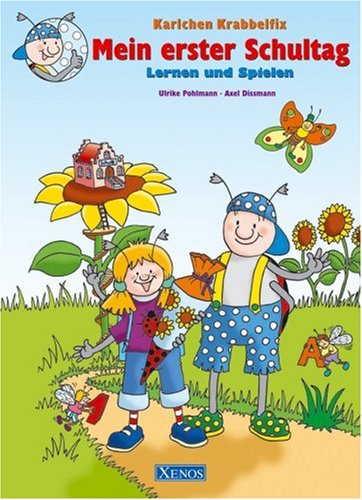 Karlchen Krabbelfix - Mein erster Schultag: Lernen und Spielen Learning & Reference