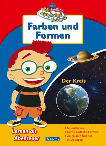 Kleine Einsteins - Farben und Formen: Disney: Lernen als Abenteuer Children's books