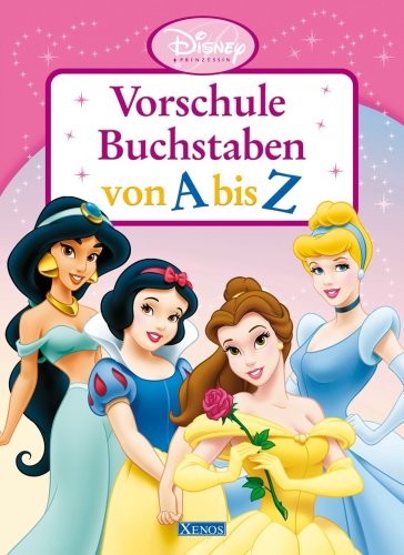 Prinzessin - Vorschule Buchstaben von A bis Z: Disney Non-fiction