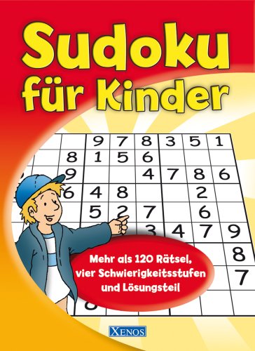 Sudoku für Kinder: Band 4: Mehr als 120 Rätsel, vier Schwierigkeitsstufen und Lösungsteil Leisure & Fun