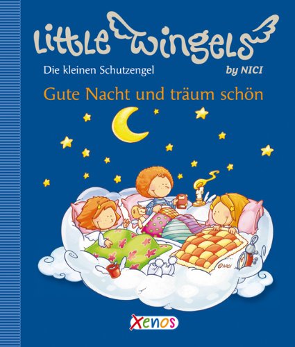 Little Wingels, Gute Nacht und träum schön: Die kleinen Schutzengel Children's books