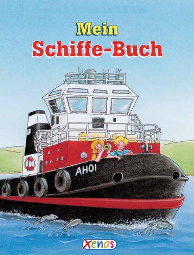 Mein Schiffe-Buch Children's books