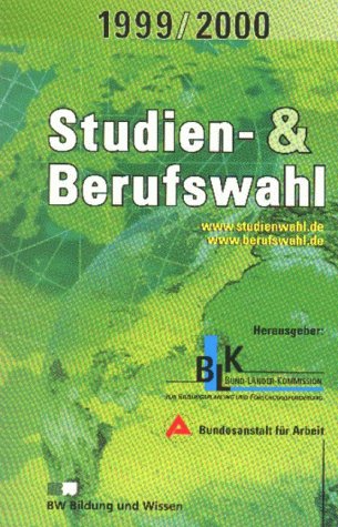 Studien- und Berufswahl 1999/2000. Informationen und Entscheidungshilfen General education