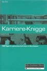 Karriere-Knigge. 100 Tipps für gekonntes Auftreten im Berufsleben Business, Finance & Career