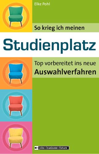 So krieg ich meinen Studienplatz - Top vorbereitet ins neue Auswahlverfahren Books