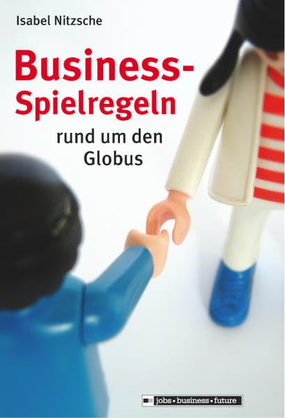 Business-Spielregeln rund um den Globus Law