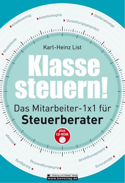 Klasse steuern! Das Mitarbeiter-1x1 für Steuerberater Business, Finance & Career