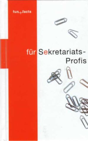 fun + facts für Sekretariats-Profis Learning & Reference