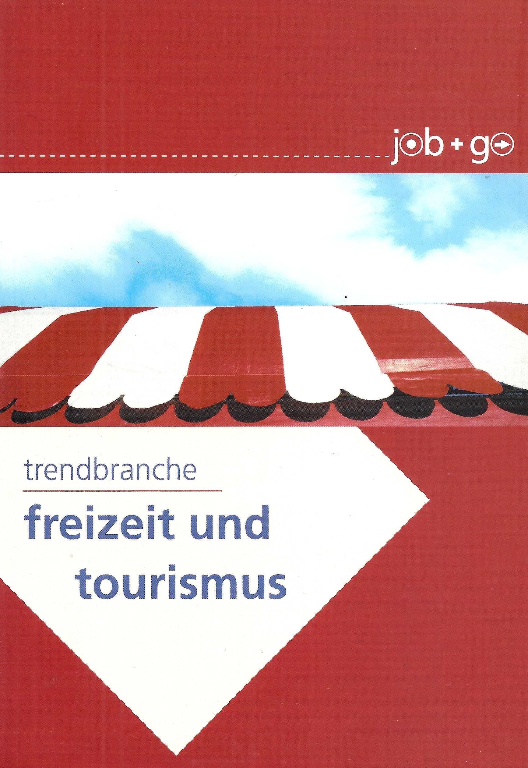 Trendbranche Freizeit und Tourismus Business, Finance & Career
