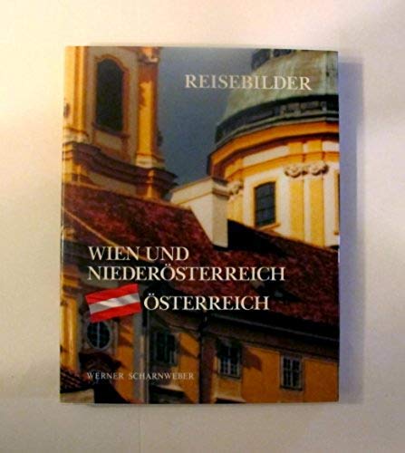 Reisebilder Österreich. Wien und Niederösterreich Travel