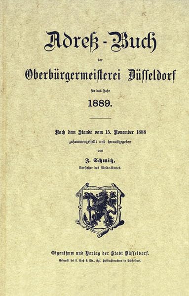 Adreß-Buch der Oberbürgermeisterei Düsseldorf für das Jahr 1889 Books