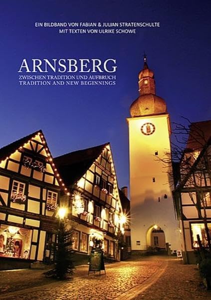 Arnsberg: Zwischen Tradition und Aufbruch Architecture